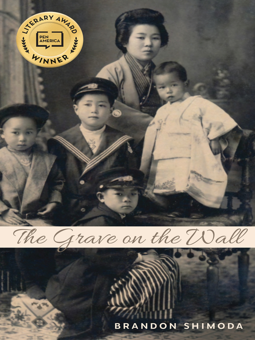 Title details for The Grave on the Wall by Brandon Shimoda - Available